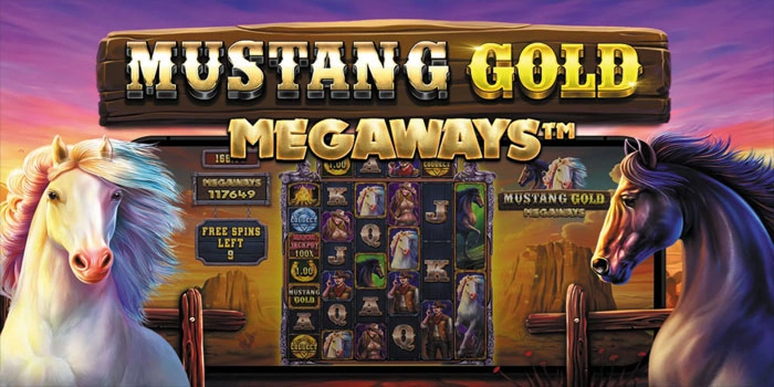 Strategi Mendapatkan Menang Besar di Mustang Gold Megaways

