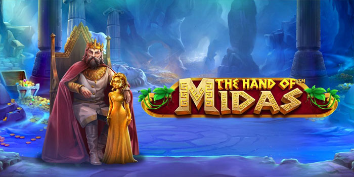 Trik Rahasia Menang Slot The Hand of Midas