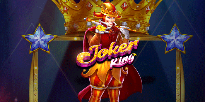 Panduan Cepat Raih Jackpot Slot Joker King Dengan Mudah
