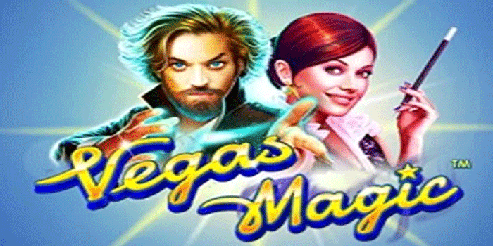 Panduan Lengkap Slot Vegas Magic Untuk Pemula